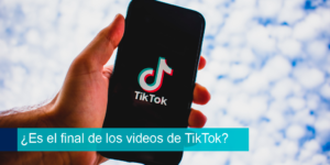 ¿Es el final de los videos de TikTok?